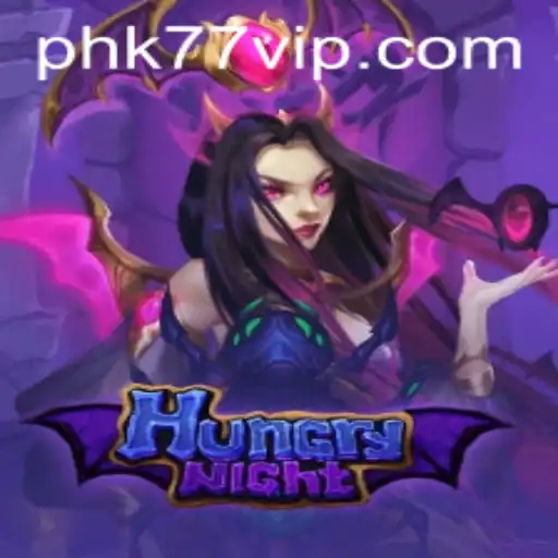 HungryNight and PHK77: A Deep Dive into the Thrilling World of Gaming